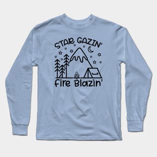 Star Gazin' Fire Blazin' Campfire Camping Long Sleeve T-Shirt